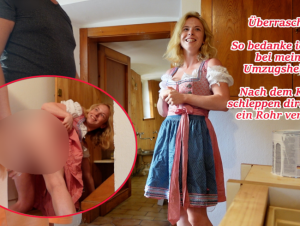 Mia_Adler Porno Video: Umzugshelfer entsa*tet! So sog i Dangschee für´s Karton schleppen!